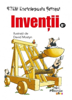 Inventii. Enciclopedia stiintei STEM foto