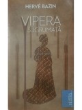 Herve Bazin - Vipera sugrumata (Editia: 2010)