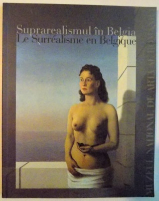 SUPRAREALISMUL IN BELGIA , LE SURREALISME EN BELGIQUE , 2004 foto