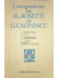 Liviu Călin - Corespondența lui Al. Rosetti cu G. Călinescu (editia 1984)