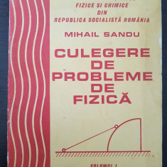 CULEGERE DE PROBLEME DE FIZICA - Mihail Sandu (volumul 1)