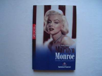 Marilyn Monroe. Secrete, glorie si tragedie - J. Randy Taraborrelli foto