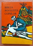Biblia povestita copiilor. Editura Lumina Lumii, 1995 &ndash; Anne de Vries