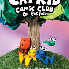 Cat Kid Comic Club: On Purpose: A Graphic Novel (Cat Kid Comic Club #3): From the Creator of Dog Man (Library Edition)