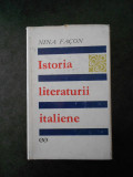 NINA FACON - ISTORIA LITERATURII ITALIENE (1969, editie cartonata)