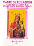 Ioachim Parvulescu - Carte de rugaciuni cu acatistele cele mai folositoare din