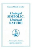 Limbajul simbolic, limbajul naturii - Omraam Mikhael Aivanhov