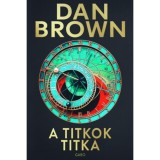 A titkok titka - (K&uuml;l&ouml;nleges kiad&aacute;s) - Dan Brown