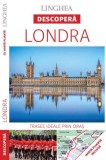 Ghid Calatorie Londra: 20 Trasee, Obiective Turistice, Resedinte Regale, Muzee, Parcuri, Cartiere Istorice. Paperback. Linghea.
