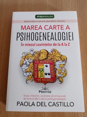 Marea carte a psihogenealogiei - Paola Del Castillo foto