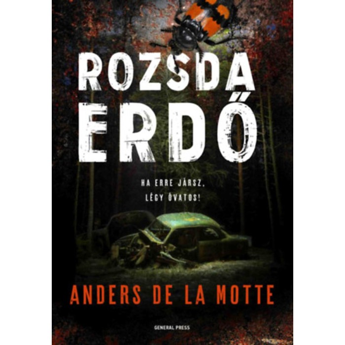 Rozsdaerdő - Anders De La Motte