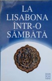 LA LISABONA INTR-O SAMBATA. ANTOLOGIE DE PROZA IDIS-ANTON CHELARU