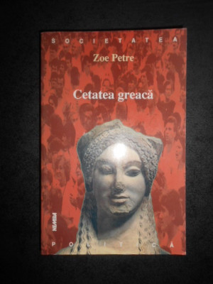 Zoe Petre - Cetatea greaca (2000) foto