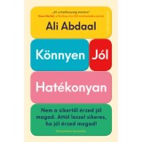 K&ouml;nnyen, j&oacute;l, hat&eacute;konyan - Nem a sikertől &eacute;rzed j&oacute;l magad. Att&oacute;l leszel sikeres, ha j&oacute;l &eacute;rzed magad! - Ali Abdaal