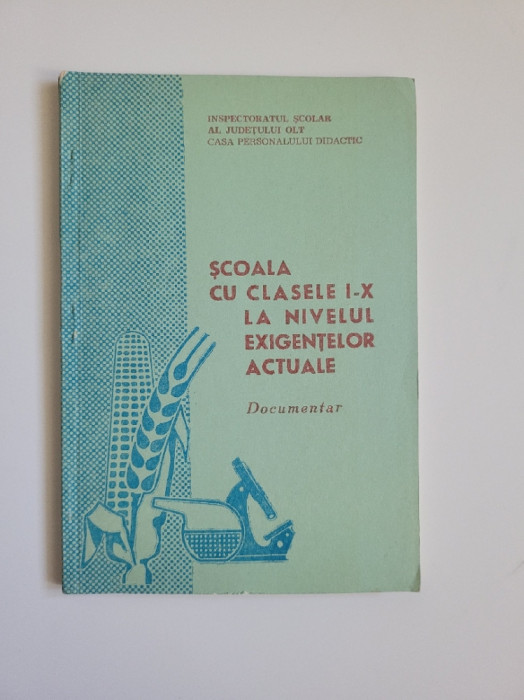 Oltenia- Scoala cu clasele I-X din Slatina (jud. Olt), Monografie, 1983