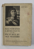 ILLUSTRATED CATALOGUE OF THE PICTURES BY OLD MASTERS by Dr. GABRIEL DE TEREY , MUSEUM OF FINE ARTS BUDAPEST, 1931