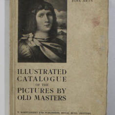 ILLUSTRATED CATALOGUE OF THE PICTURES BY OLD MASTERS by Dr. GABRIEL DE TEREY , MUSEUM OF FINE ARTS BUDAPEST, 1931