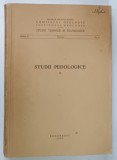 STUDII PEDOLOGICE , VOLUMUL II de MIRCEA ILIE , 1963