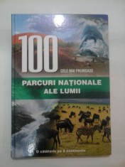 100 CELE MAI FRUMOASE PARCURI NATIONALE ALE LUMII