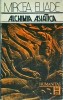 Carte Mircea Eliade: Alchimia Asiatica, Humanitas. Studiu Istorie Alchimie Asiatica (India, China, Tibet, Japonia). Filosofie, Religie, Simbolism