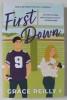 FIRST DOWN , SERIA BEYOND THE PLAY , CARTEA I de GRACE REILLY , 2024