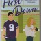 FIRST DOWN , SERIA BEYOND THE PLAY , CARTEA I de GRACE REILLY , 2024