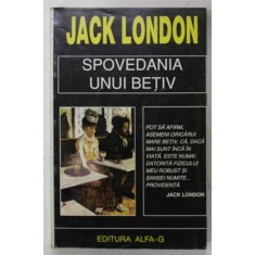SPOVEDANIA UNUI BETIV de JACK LONDON , 1993