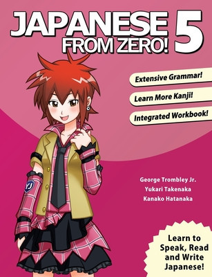 Japanese From Zero! 5: Proven Techniques to Learn Japanese for Students and Professionals foto