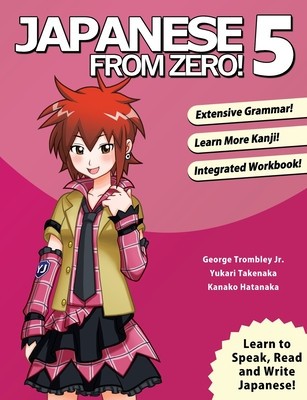 Japanese From Zero! 5: Proven Techniques to Learn Japanese for Students and Professionals foto