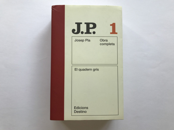 Carte in limba catalana: Josep Pla - El quadern gris. Un dietari