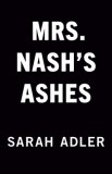 Mrs. Nash&#039;s Ashes