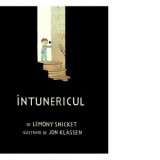 Intunericul - Lemony Snicket, Jon Klassen