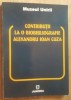 Contributii Bibliografie Alexandru Ioan Cuza - Virginia Isac, Editura Junimea, 2005, 158 pagini, ISBN 973-37-1018-0