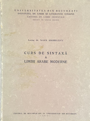 Curs de limba araba moderna, sintaxa de Nadia Anghelescu, dactilografiat foto