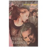 George Sand - Ultima dragoste - 129704