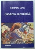 GANDIREA SPECULATIVA de ALEXANDRU SURDU , 2001