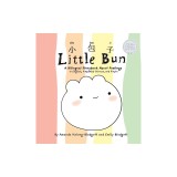 Little Bun: A Bilingual Storybook about Feelings (written in English, Simplified Chinese and Pinyin)