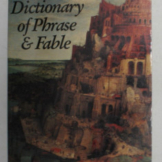 THE WORDSWORTH DICTIONARY OF PHRASE and FABLE , revised by IVOR H. EVANS , 1994