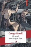 Drumul spre Wigan Pier - Paperback brosat - George Orwell - Polirom