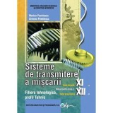 Sisteme de transmitere a miscarii clasele a 11-a, Ruta directa si a 12-a, Ruta progresiva - Marian Pavelescu