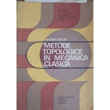 METODE TOPOLOGICE IN MECANICA CLASICA-A. IACOB-223282