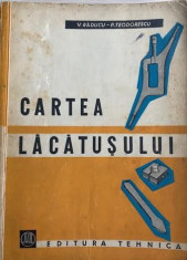 Cartea lacatusului V. Raducu, P. Teodorescu foto