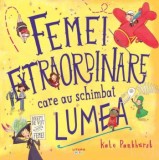 Cumpara ieftin Femei extraordinare care au schimbat lumea/Kate Pankhurst, Litera