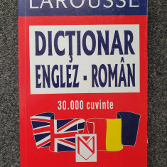Larousse DICTIONAR ENGLEZ-ROMAN 30 000 cuvinte - Perisanu, Dragomirescu