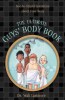 The Ultimate Guys&#039; Body Book: Not-So-Stupid Questions about Your Body