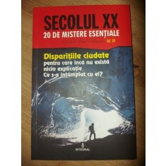Disparitiile ciudate pentru care inca nu exista nicio explicatie. Ce s-a intamplat cu ei? vol. 7- Stefanescu Florin, Boian Lucia
