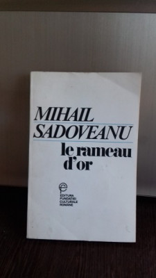 LE RAMEAU D&amp;#039;OR - MIHAIL SADOVEANU CREANGA DE AUR) foto