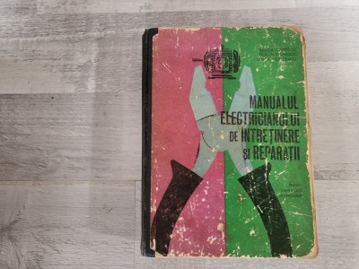 Manualul electricianului de intretinere si reparatii de Sanda Canescu,Traian Canescu,Stefan Prisiceanu foto