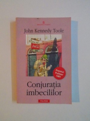 CONJURATIA IMBECILILOR de JOHN KENNEDY TOOLE , 2005 foto