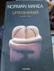Umbra exilata - Norman Manea